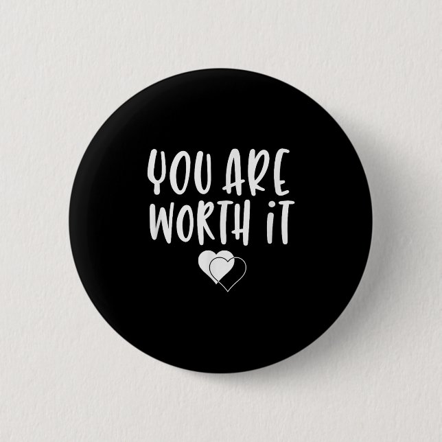 Badge Rond 5 Cm You Are Worth It Cute Motivational Women Hearts De (Devant)
