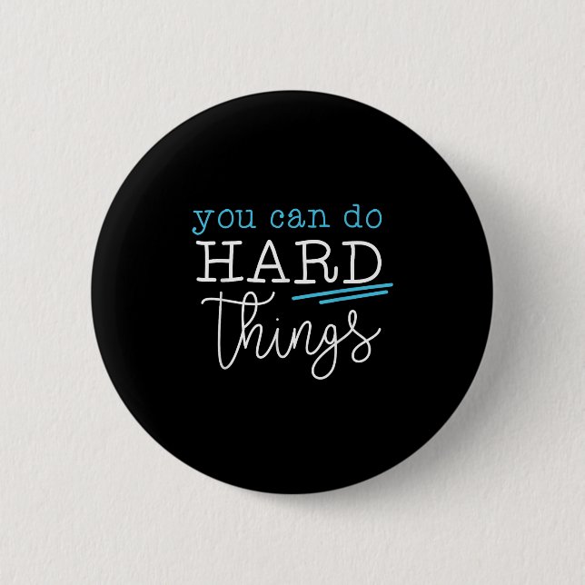 Badge Rond 5 Cm You Can Do Hard Things Insrational Quote Motivatio (Devant)