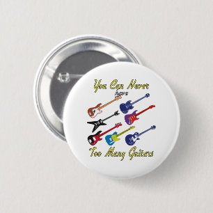 Badge Rond 5 Cm You Can Never Have Too Many Guitars - Colorful