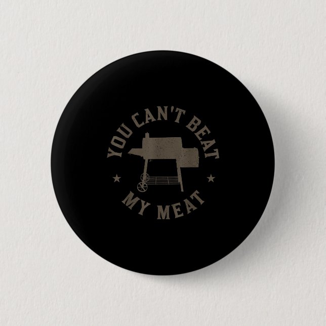 Badge Rond 5 Cm You Can't Beat My Meat Bbq Grilling Chef Funny Gri (Devant)