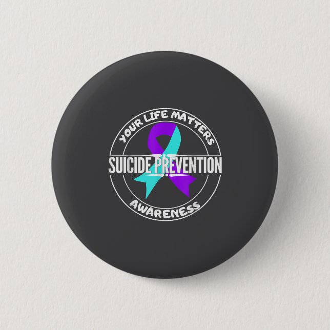 Badge Rond 5 Cm You Life S Suicide Prevention Awareness Teal Purpl (Devant)