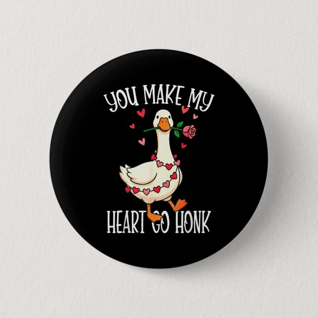 Badge Rond 5 Cm You Make My Heart Go Honk Valentine Goose  (Devant)