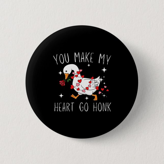 Badge Rond 5 Cm You Make My Heart Go Honk Valentine Goose  (Devant)