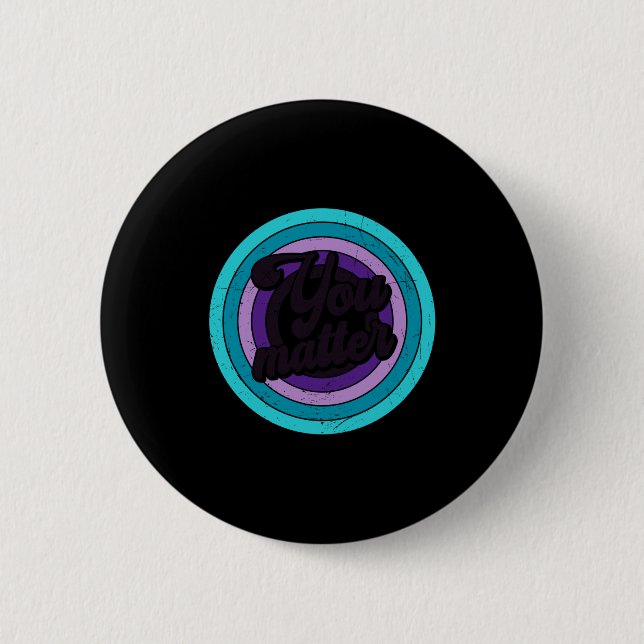 Badge Rond 5 Cm You Mental Health Message Suicicde Awareness Long  (Devant)