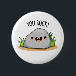 Badge Rond 5 Cm You Rock Funny Rock Geology Pun<br><div class="desc">You Rock Funny Rock Geology Pun features a rock flashing a cute smile and saying YOU ROCK! Cute Pun gift for family and friends who love geology rock puns.</div>
