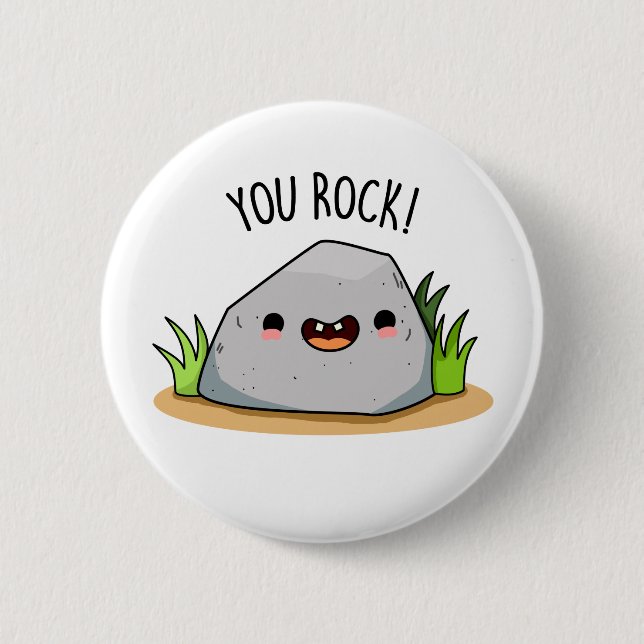 Badge Rond 5 Cm You Rock Funny Rock Geology Pun (Devant)