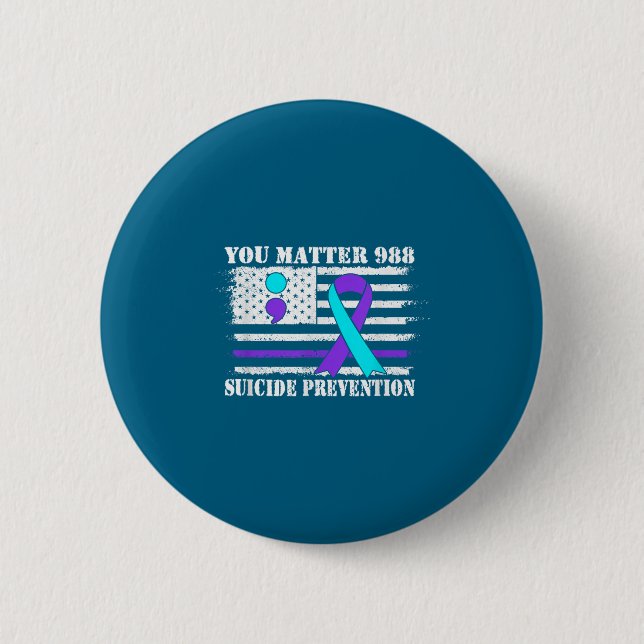 Badge Rond 5 Cm You Semi Colon 988 Suicide Prevention Awareness  (Devant)