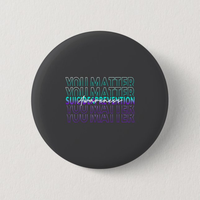 Badge Rond 5 Cm You Suicide Prevention Awareness Mental Health Mon (Devant)