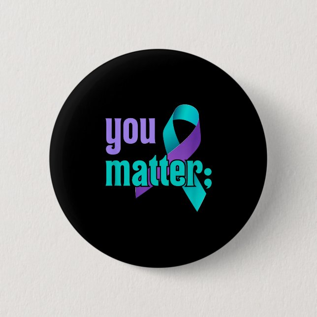 Badge Rond 5 Cm You Suicide Prevention Awareness Teal Purple Rainb (Devant)