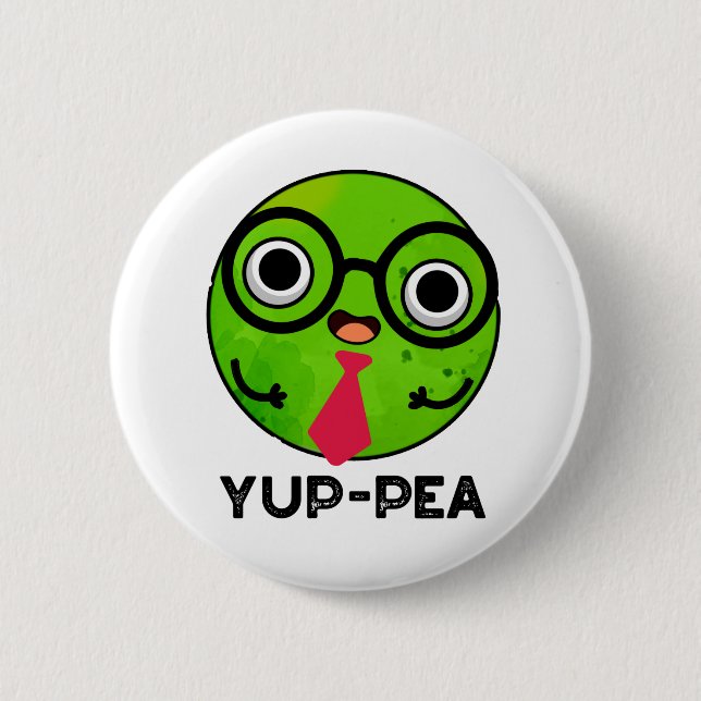 Badge Rond 5 Cm Yup Pea Funny Yuppie Veggie Pea Pun (Devant)