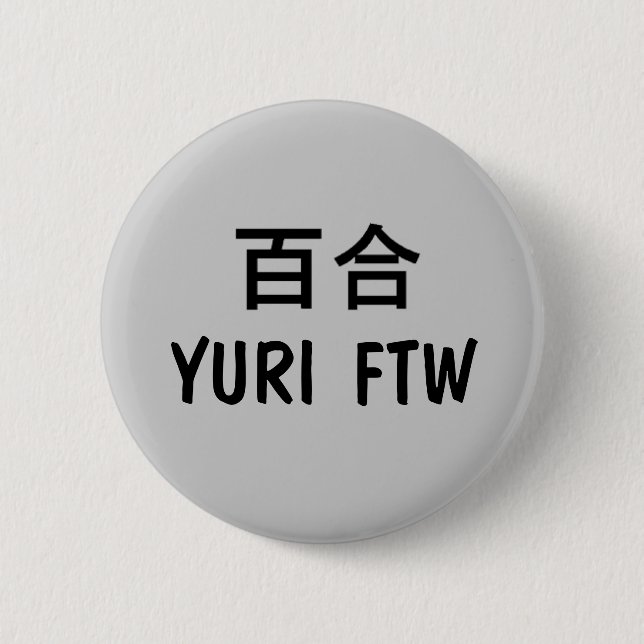 Badge Rond 5 Cm Yuri FTW ! (Devant)