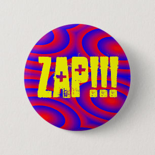 BADGE ROND 5 CM ZAP ! !