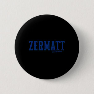 Badge Rond 5 Cm Zermatt Suisse Alpes suisses Ski alpin Souve