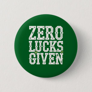 Badge Rond 5 Cm Zéro chance donnée drôle de la Saint-Patrick Irlan