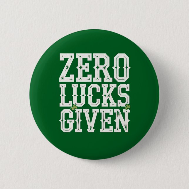 Badge Rond 5 Cm Zéro chance donnée drôle de la Saint-Patrick Irlan (Devant)