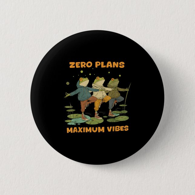 Badge Rond 5 Cm Zéro Plans Vibes maximum Funky Frog Chill Sweat -  (Devant)