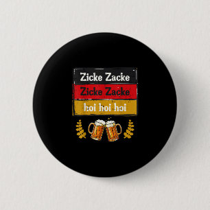 Badge Rond 5 Cm Zicke zacke hoi hoi hoi chant allemand hommes femm