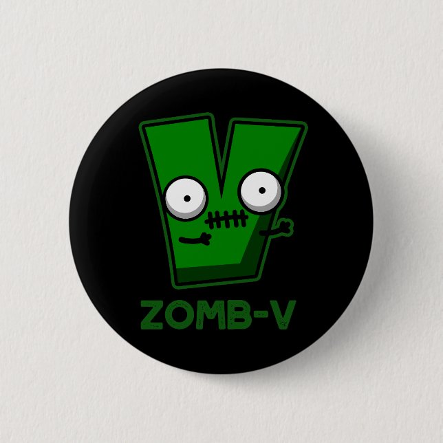 Badge Rond 5 Cm Zomb-V Drôle Halloween Zombie Alphabet Pun Dark BG (Devant)