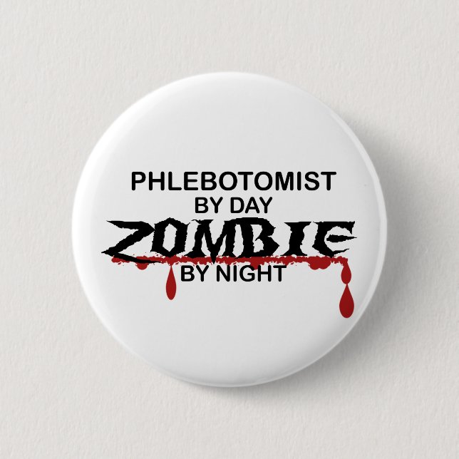 Badge Rond 5 Cm Zombi de Phlebotomist (Devant)