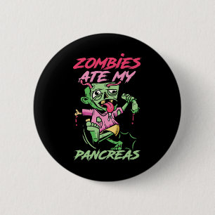 Badge Rond 5 Cm Zombies Ate My Pancreas Fun T1d Warrier amusant Di