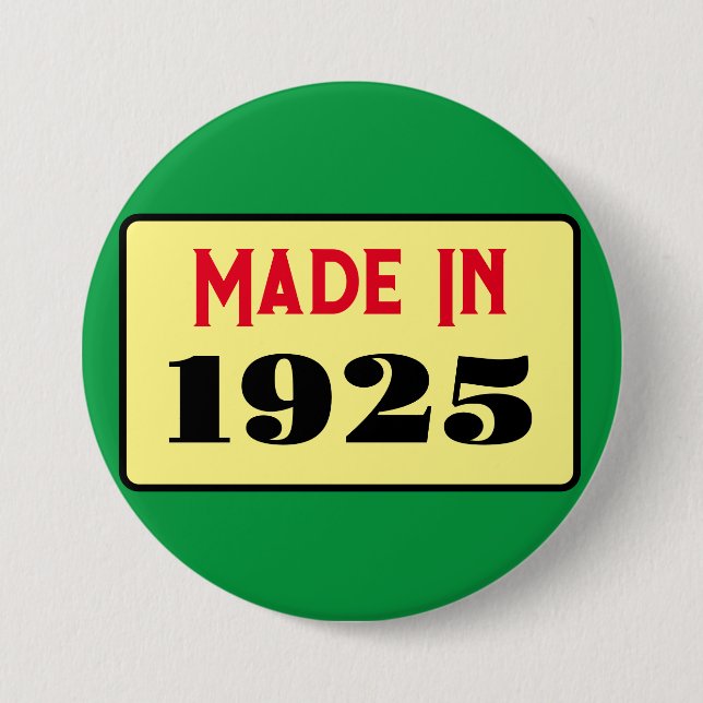 Badge Rond 7,6 Cm 100e fête d'anniversaire né 1925 100ans (Devant)