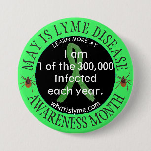 Badge Rond 7,6 Cm 1 des 300 000 patients de la maladie de Lyme Bouto