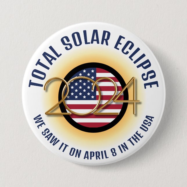 BADGE ROND 7,6 CM 2024 TOTAL SOLAIRE ECLIPSE USA (Devant)
