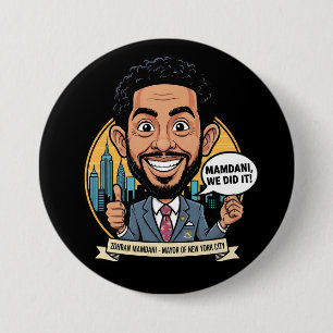 Badge Rond 7,6 Cm 2025 Zohran Mamdani New York City Nous l'avons fai