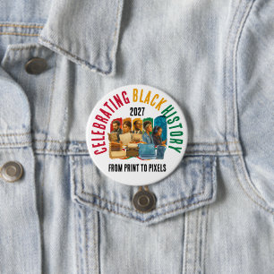Badge Rond 7,6 Cm 2027 Célébration du Mois de l'Histoire des Noirs