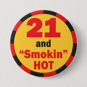 Badge Rond 7,6 Cm 21 et anniversaire chaud de Smokin