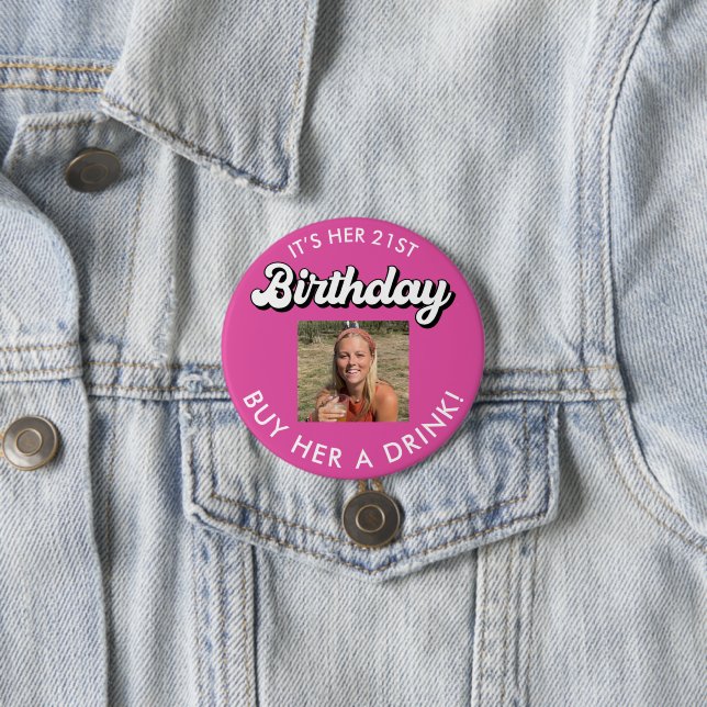 Badge Rond 7,6 Cm 21e anniversaire Achetez-lui un bouton photo de bo (En situation)