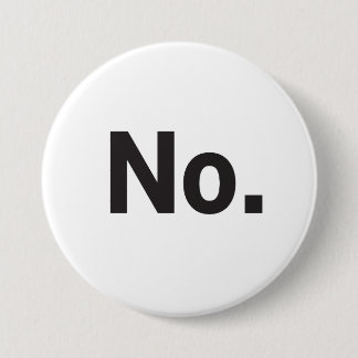 Badge Rond 7,6 Cm 3" Button: No.