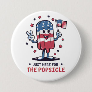 Badge Rond 7,6 Cm 4 juillet juste ici pour la sucette patriotique