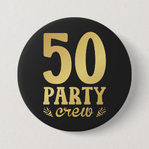 Badge Rond 7,6 Cm 50 Party Crew 50th Birthday Round
