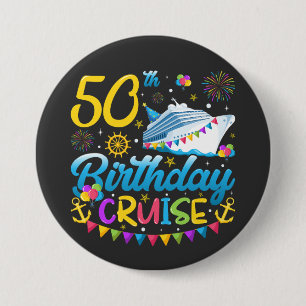 Badge Rond 7,6 Cm 50e anniversaire Croisière B-Day Party Round
