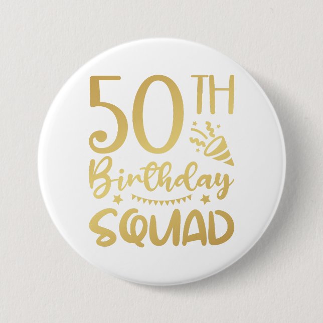 Badge Rond 7,6 Cm 50th Birthday Squad 50 Party Crew Round Button (Devant)
