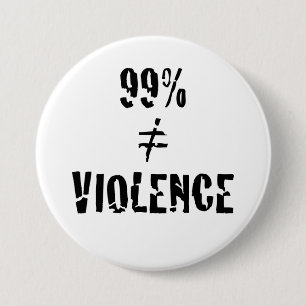 Badge Rond 7,6 Cm 99 pour cent n'égalent pas le bouton de violence