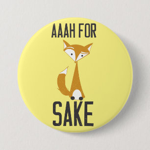 Badge Rond 7,6 Cm Aaaaah, dans l'intéret de renard !