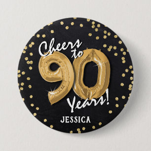 Badge Rond 7,6 Cm Acclamations d'or pour les 90 ans