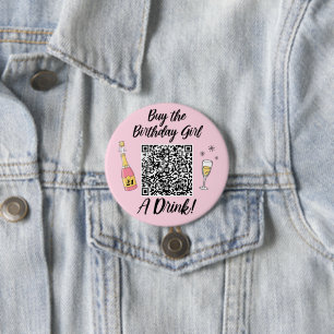 Badge Rond 7,6 Cm Acheter Anniversaire Fille A Boire Code QR