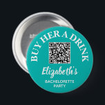 Badge Rond 7,6 Cm Achetez-Lui Un Verre Bachelorette Party QR Code<br><div class="desc">Bouton Turquoise et blanche personnalisé avec le nom de votre femme de ménage et le code QR à Venmo,  PayPal ou autre compte de caisse. Belle fête de bachelorette ou bouton de fin de semaine pour toute la tribu des mariées à porter. CORRESPONDANCE d'objets dans notre collection.</div>