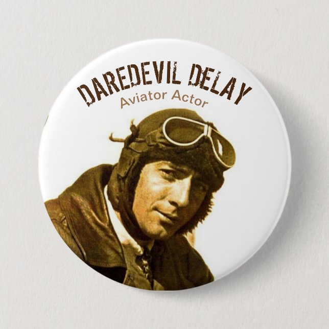 Badge Rond 7,6 Cm Acteur de l'aviateur Daredevil DeLay (Devant)