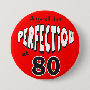 Badge Rond 7,6 Cm Âgé à la perfection au quatre-vingtième