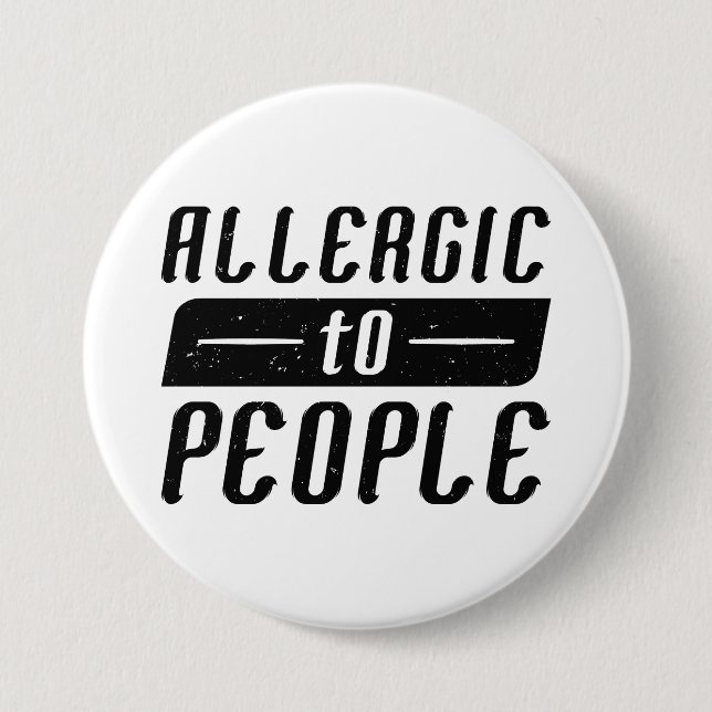 Badge Rond 7,6 Cm Allergie Aux Gens (Devant)