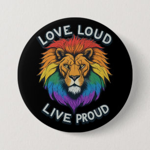 Badge Rond 7,6 Cm Amour fort live fier Gay Trans Pride Lion Rainbow