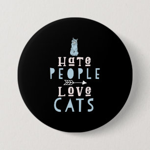 Badge Rond 7,6 Cm Amoureux des chats I Love Chats Et Personnes