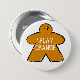 Badge Rond 7,6 Cm Amusante Phrase Grunge Orange Meeple Board Gamer