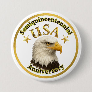 Badge Rond 7,6 Cm Anniversaire Semiquincentenaire Patriotique des Ét