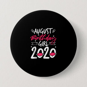 Badge Rond 7,6 Cm Août Anniversaire Quarantaine Cadeau Femmes Son Fi