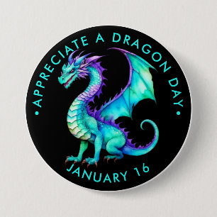 Badge Rond 7,6 Cm Appréciez une Journée Dragon